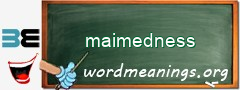 WordMeaning blackboard for maimedness